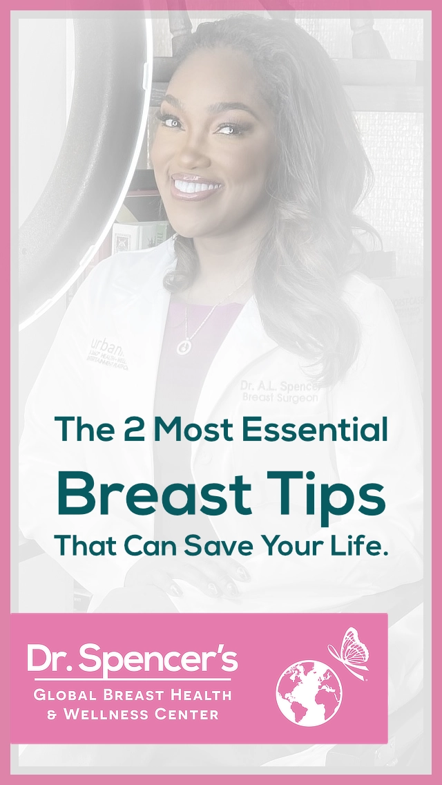 Dr. April Spencer's two most essential breast tips to save lives